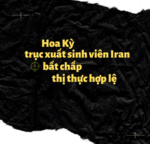 Hoa Kỳ trục xuất Sinh Viên Iran