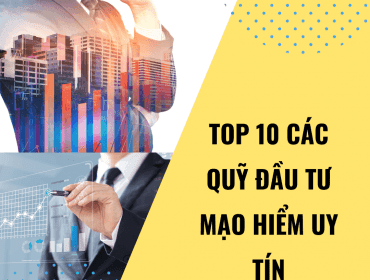 Top 10 các quỹ đầu tư mạo hiểm uy tín