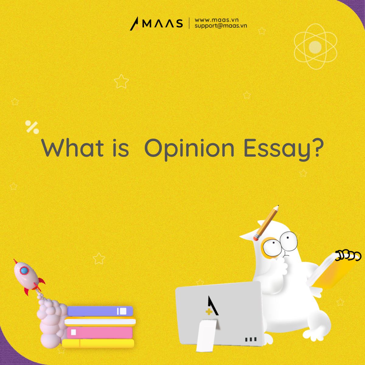 Hướng dẫn viết Opinion Essay (How to write Opinion Essay?)