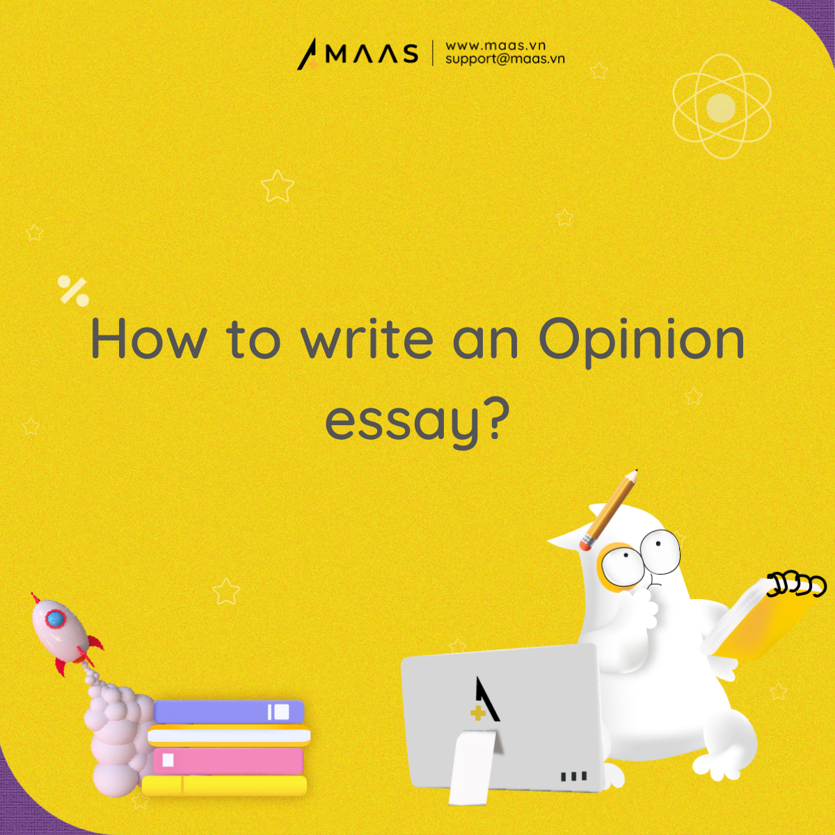 Hướng dẫn viết Opinion Essay (How to write Opinion Essay?)