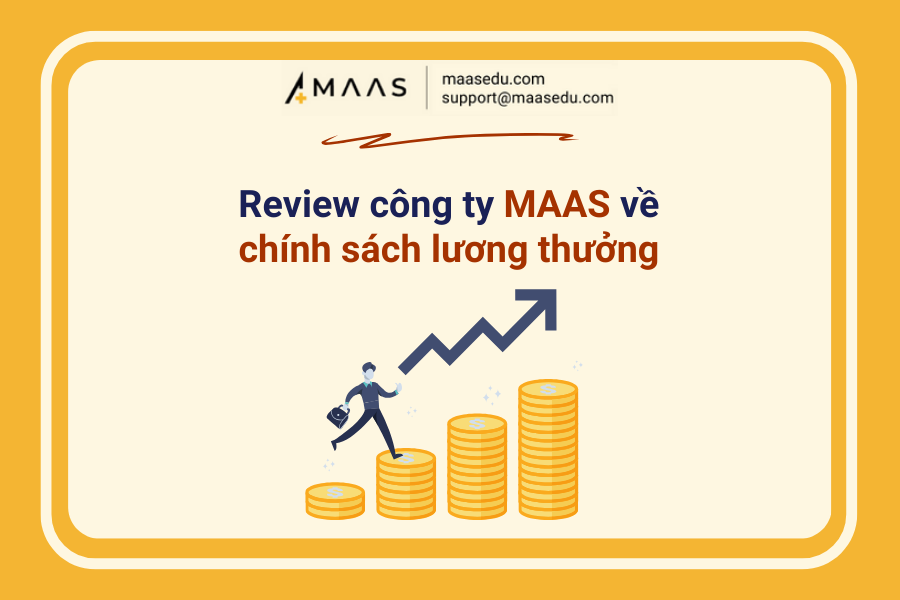review-cong-ty-maas-ve-chinh-sach-luong-thuong